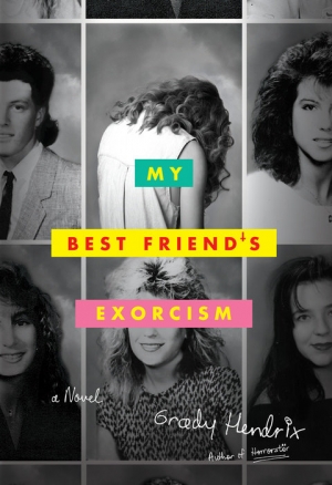 My Best Friend’s Exorcism by Grady Hendrix book review
