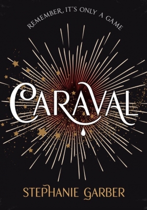 Caraval by Stephanie Garber book review