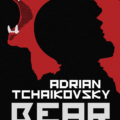 Adrian Tchaikovsky Bear Head