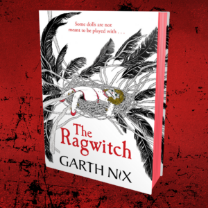 The Ragwitch: Excerpt and competition for the Garth Nix classic