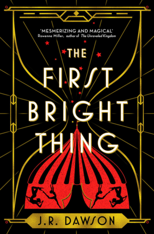The First Bright Thing: Exclusive cover reveal and first look at upcoming magical fantasy