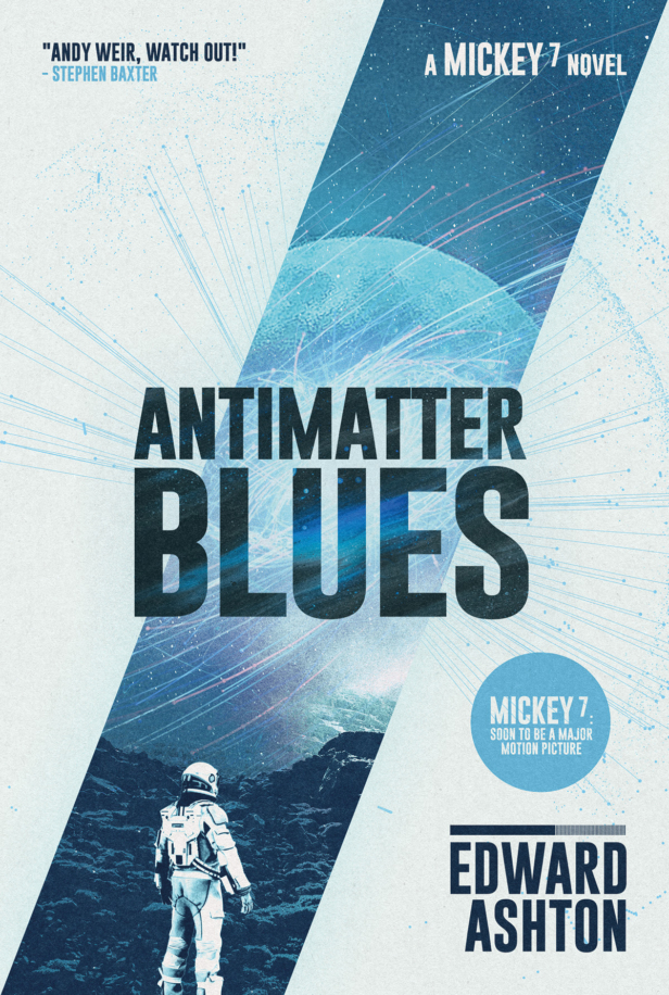 Antimatter Blues: Cover reveal for Edward Ashton's Micky7 sequel