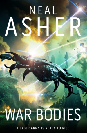 War Bodies: Cover and chapter one of Neal Asher’s sci-fi revealed