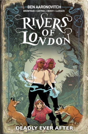Rivers Of London: Deadly Ever After: Win Ben Aaronovitch graphic novel