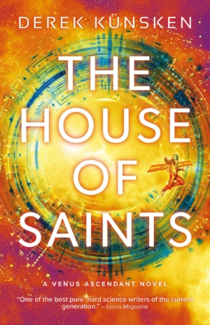 The House Of Saints: Derek Künsken discusses his epic space sequel