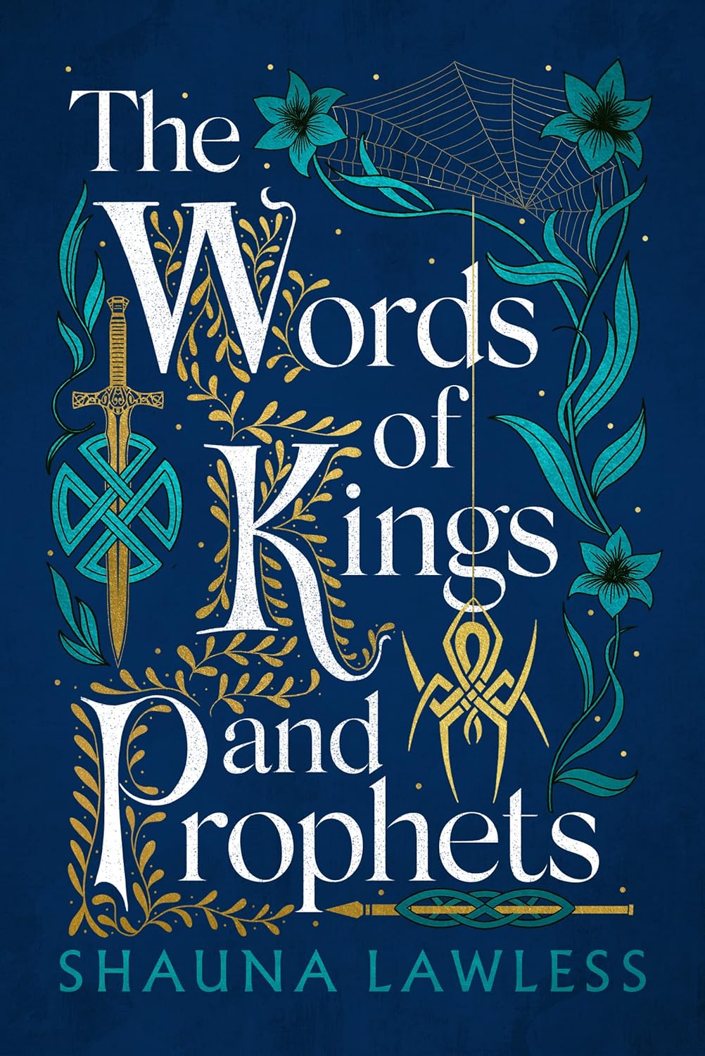 The words of kings and prophets shauna lawless
